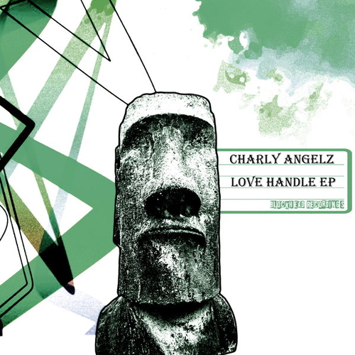 Charly Angelz - Love Handle Ep [BHD308]